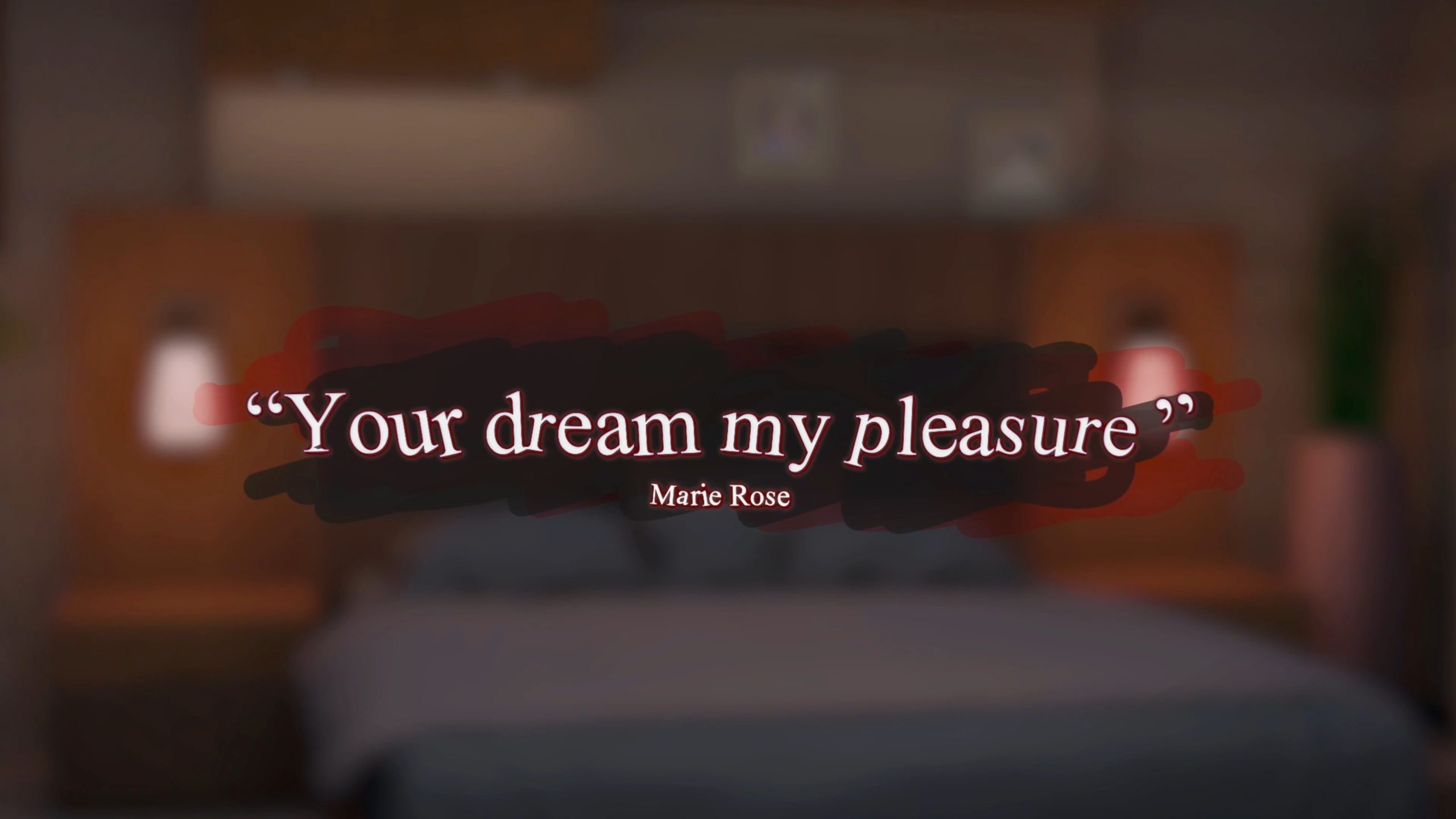 Your dream my pleasure DOA