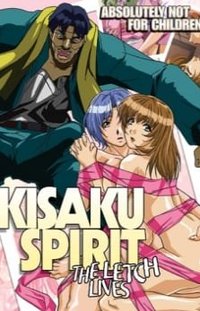 Kisaku Spirit: The Letch Lives